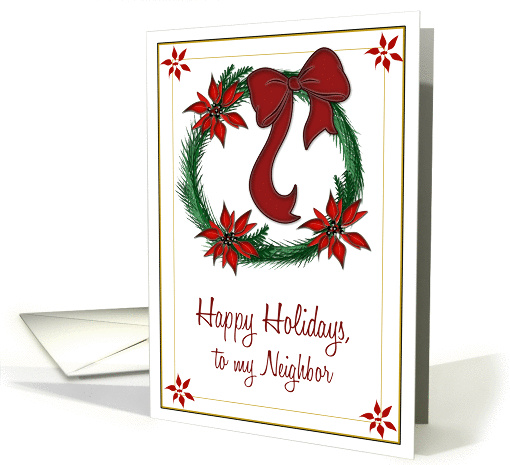 Happy Holidays to my Neighbor- Wreath card (713846)