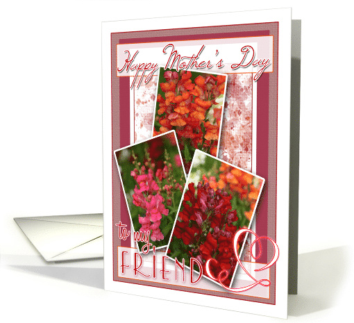 Happy Mothers Day to My Friend with Snapdragon Snapshots card (841273)