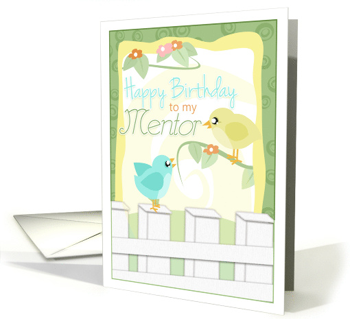 Little Birdies on a fence. Happy Birthday to My Mentor card (841804)