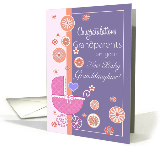 Congratulations Grandparents on your new Baby Granddaughter card