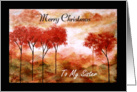 Merry Christmas Sister, Missing You, Abstract Landscape Trees Art card