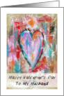 Happy Valentine’s Day, Husband, Abstract Art Heart Painting, Grunge card