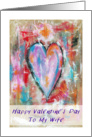 Happy Valentine’s Day Wife, Abstract Art Heart Painting, Grunge card