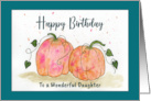 Happy Birthday Daughter Pumpkins Vine Gourds Fall Watercolor Painting card