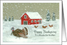 Happy Thanksgiving Brother Snowy Barnyard Turkey Farm Animals Red Barn card