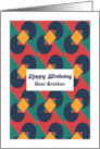 Happy Birthday Brother Retro Geometric Shapes Diamonds Vintage Pattern card