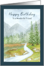 Happy Birthday Friend Landscape Evergreen Trees Creek Mountains Art card