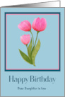 Happy Birthday Daughter in Law Pink Tulips Flower Botanical Watercolor card