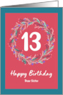 Happy 13th Birthday Sister Floral Wreath Wildflowers Botanical Flowers card