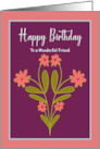 Happy Birthday Friend Pink Flowers Leaves Wildflowers Floral Botanical card