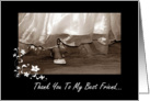 Thank You Best Friend - Bridesmaid card