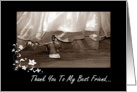 Thank You Best Friend - Bridesmaid card