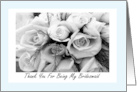 Thank You Cousin Bridesmaid for Being in my Wedding Roses Floral card
