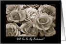 Bridesmaid Request Sepia Roses Bouquet card