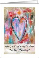 Happy Valentine’s Day, Husband, Abstract Art Heart Painting, Grunge card