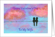 Happy Valentine’s Day Wife, Abstract Art Little Black Birds, Sunset card