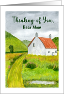 Thinking of You Mom Country Cottage Watercolor Art Landscape Painting card