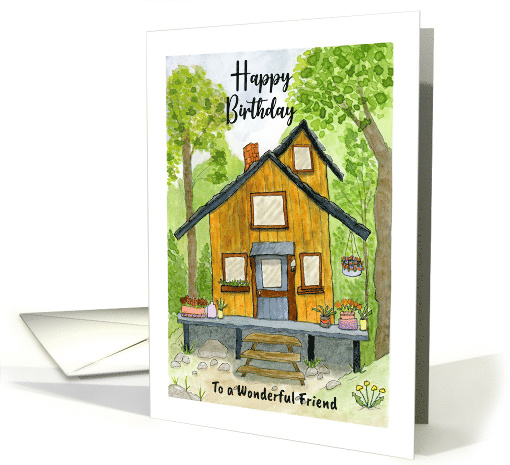 Happy Birthday Friend Cabin Woods Plants Trees Watercolor... (1802630)