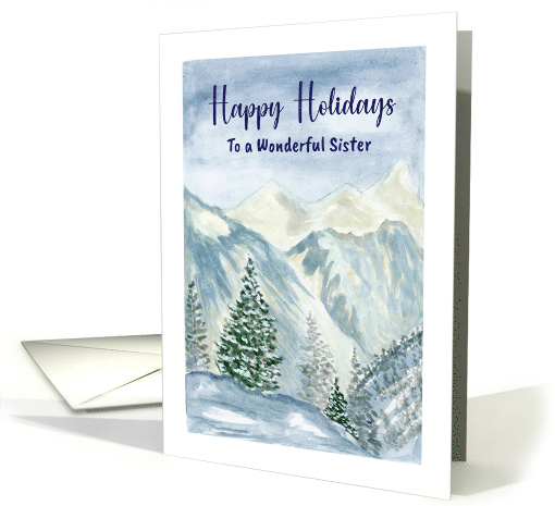 Happy Holidays Sister Snow Mountains Trees Winter... (1806512)