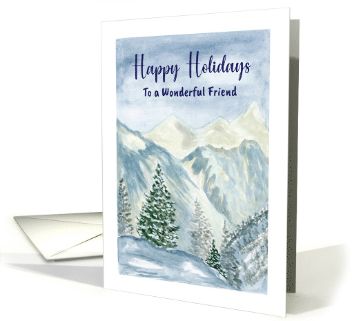 Happy Holidays Friend Snow Mountains Trees Winter... (1806524)