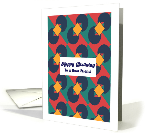 Happy Birthday Friend Retro Geometric Shapes Diamonds... (1813506)