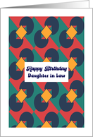 Happy Birthday Daughter in Law Retro Geometric Shapes Diamonds Pattern card