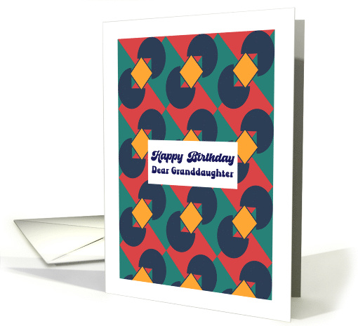 Happy Birthday Granddaughter Retro Geometric Shapes... (1813590)