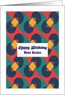 Happy Birthday Sister Retro Geometric Shapes Diamond Vintage Pattern card