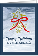 Happy Holidays Husband Mistletoe Berries Red Ribbon Winter Festive Art card