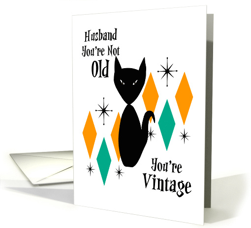 Funny Retro Birthday Husband You're Not Old You're... (1896144)