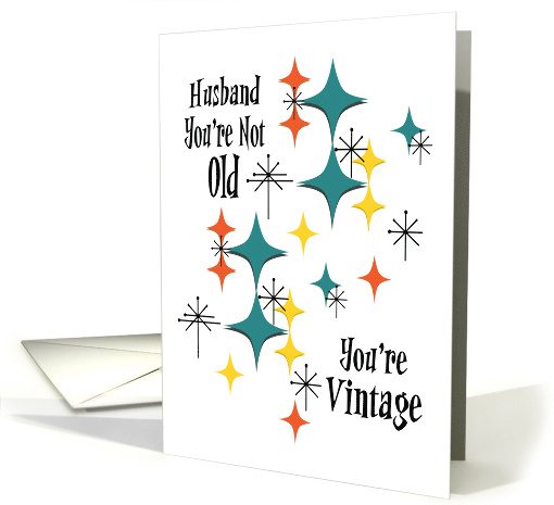 Funny Retro Birthday Husband You're Not Old You're... (1898044)