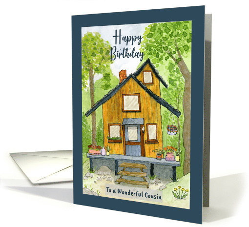 Happy Birthday Cousin Cabin Woods Plants Trees Watercolor... (1903188)