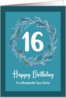 Happy Birthday Twin Sister 16 Floral Wreath Wildflowers Botanical card
