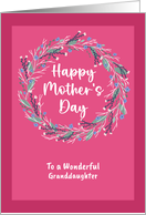 Happy Mother’s Day Granddaughter Floral Wreath Wildflowers Botanical card