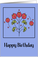 Happy Birthday General Red Flowers Floral Botanical Leaves Folk Art card
