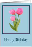 Happy Birthday General Pink Tulips Flowers Floral Botanical Painting card