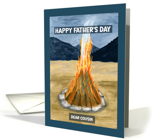 Happy Father's Day Cousin Bonfire Flames Smoke Mountains Painting card