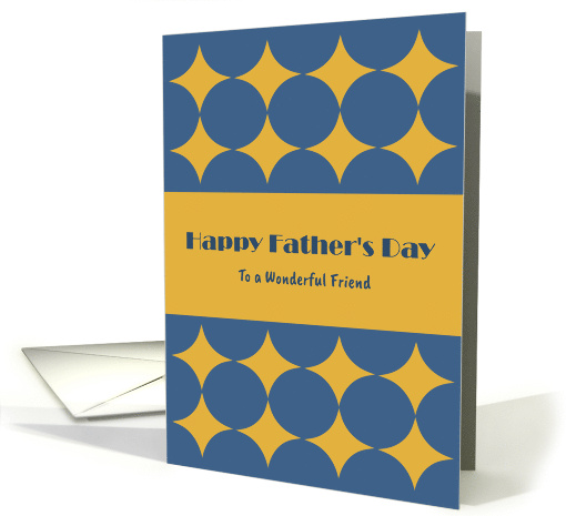 Happy Father's Day Friend Gold Diamonds Geometric Shapes... (1920374)