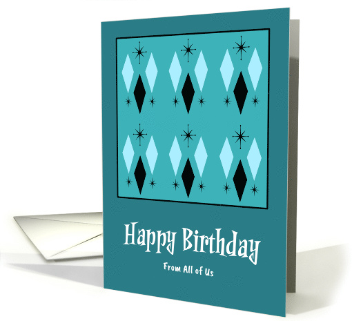 Happy Birthday From Group Mid Century Modern Diamonds... (1927982)