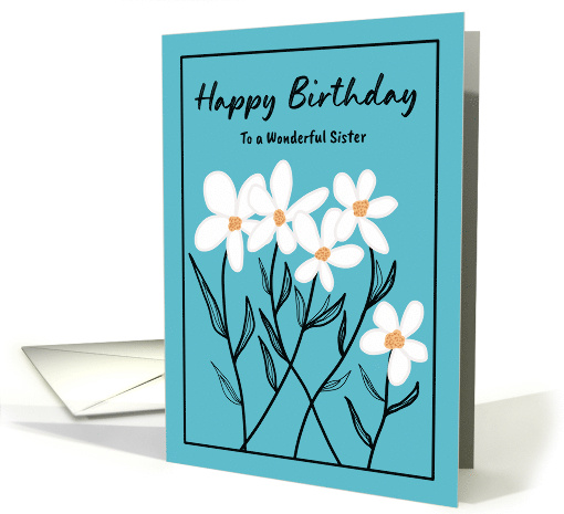 Happy Birthday Sister Flowers Daisy Wildflowers Floral... (1929132)