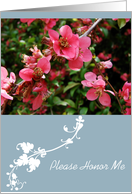 Matron of Honor Request, Please Honor Me, Pink Flowers card