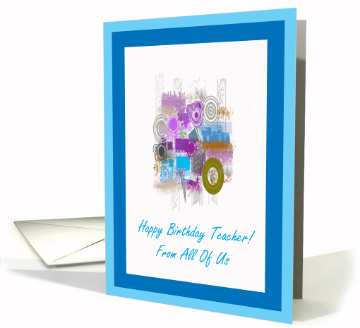 Happy Birthday Teacher From All - Digital Art card (391828)