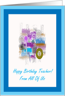 Happy Birthday Teacher From All - Digital Art card