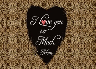 I love you mom