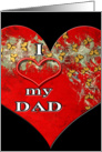 Happy Father’s Day - I heart my Dad card
