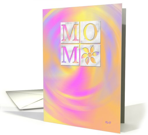 Pink/Orange/Yellow/Lavendar Swirl: Mom Birthday card (635270)