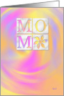 Pink/Orange/Yellow/Lavendar Swirl: Mom Birthday card