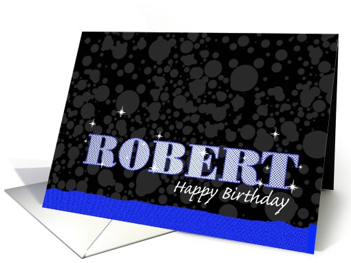 Birthday: Robert Blue Sparkle-esque card (678376)