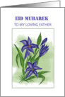 Eid Mubarek With Blue Lily To Loving Father card