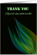 Green Leaves On Black Background....Thank You Special Teacher card